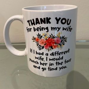 Thank you for being my wife mug NWT funny